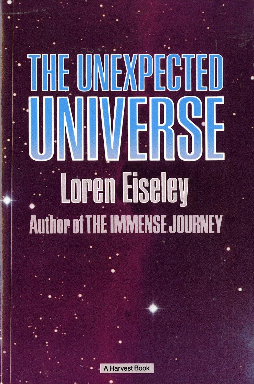 El universo inesperado: Ensayos magistrales sobre la naturaleza, la filosofía y la condición humana
