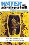 El agua puede minar su salud - Dr. Norman W. Walker