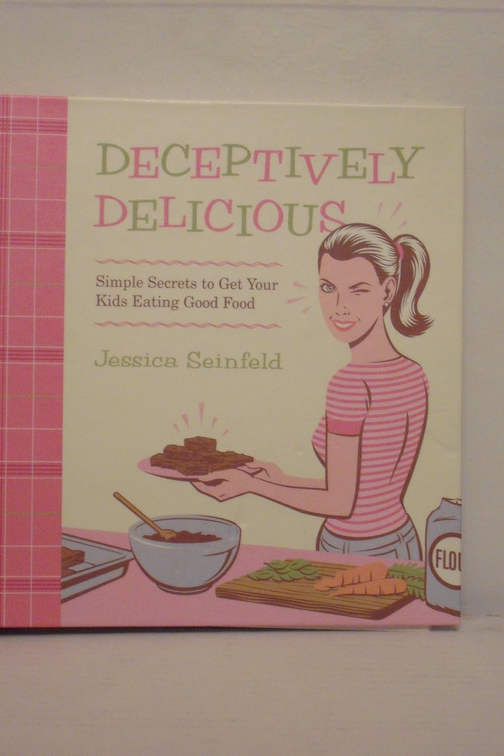 Deliciosamente Engañoso: Secretos Sencillos para que Tus Hijos Coman Alimentos Saludables