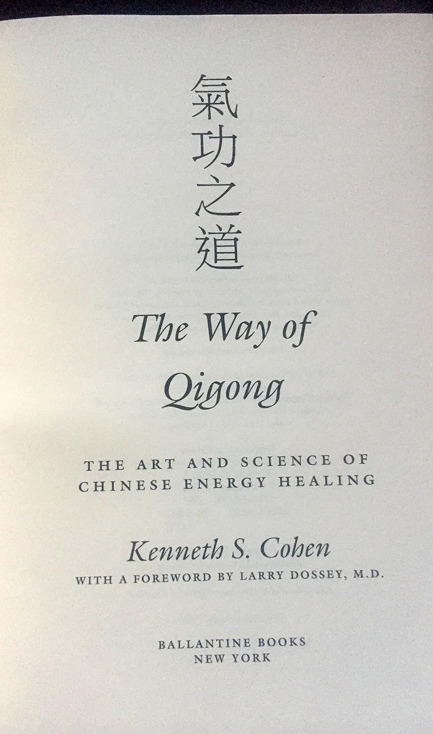 El camino del Qigong: el arte y la ciencia de la curación energética china