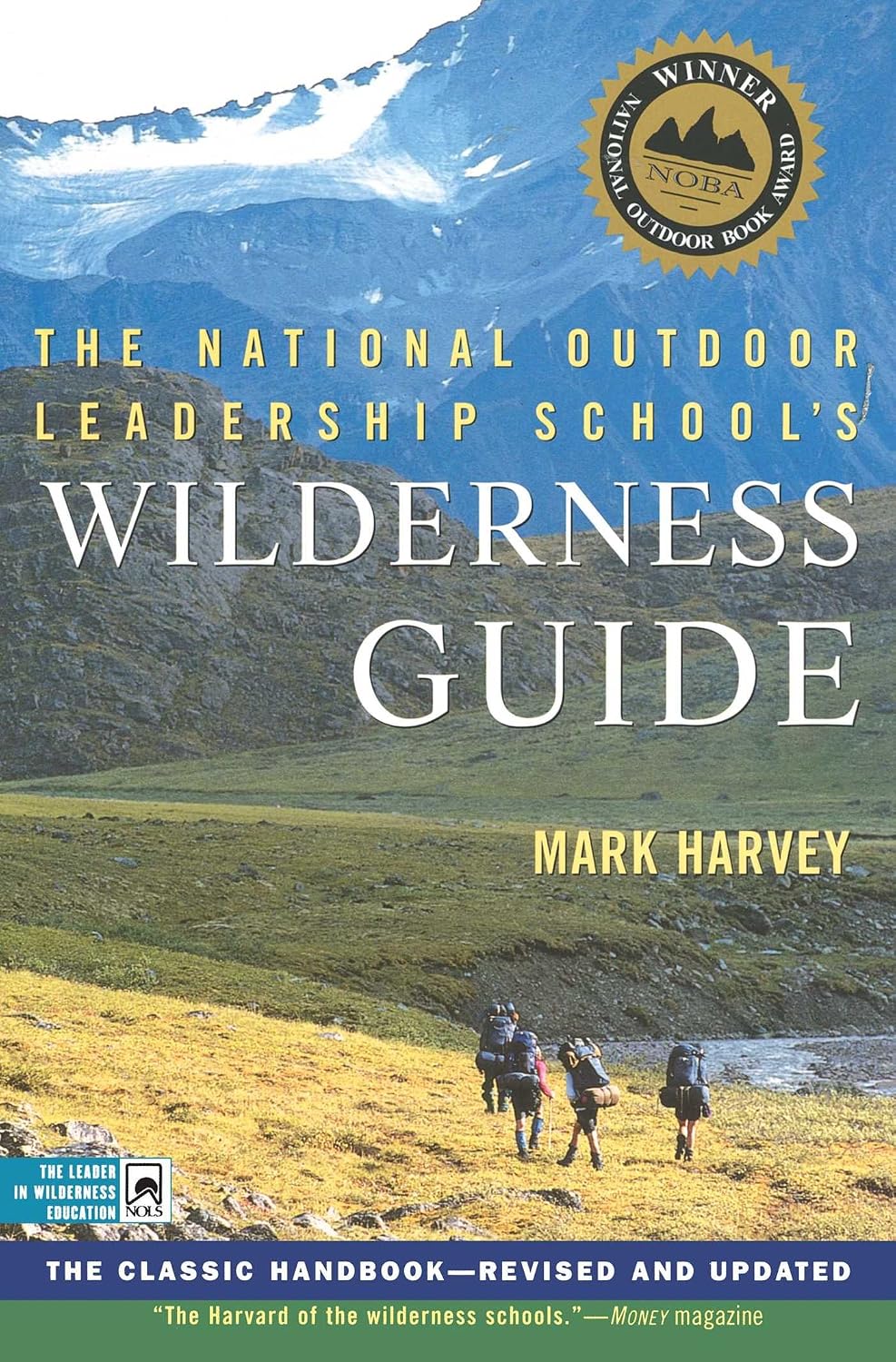 Guía de campo de la National Outdoor Leadership School: El manual clásico, revisado y actualizado