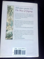 The Way of Qigong: The Art and Science of Chinese Energy Healing