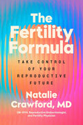 La Fórmula de la Fertilidad: Toma el Control de tu Futuro Reproductivo