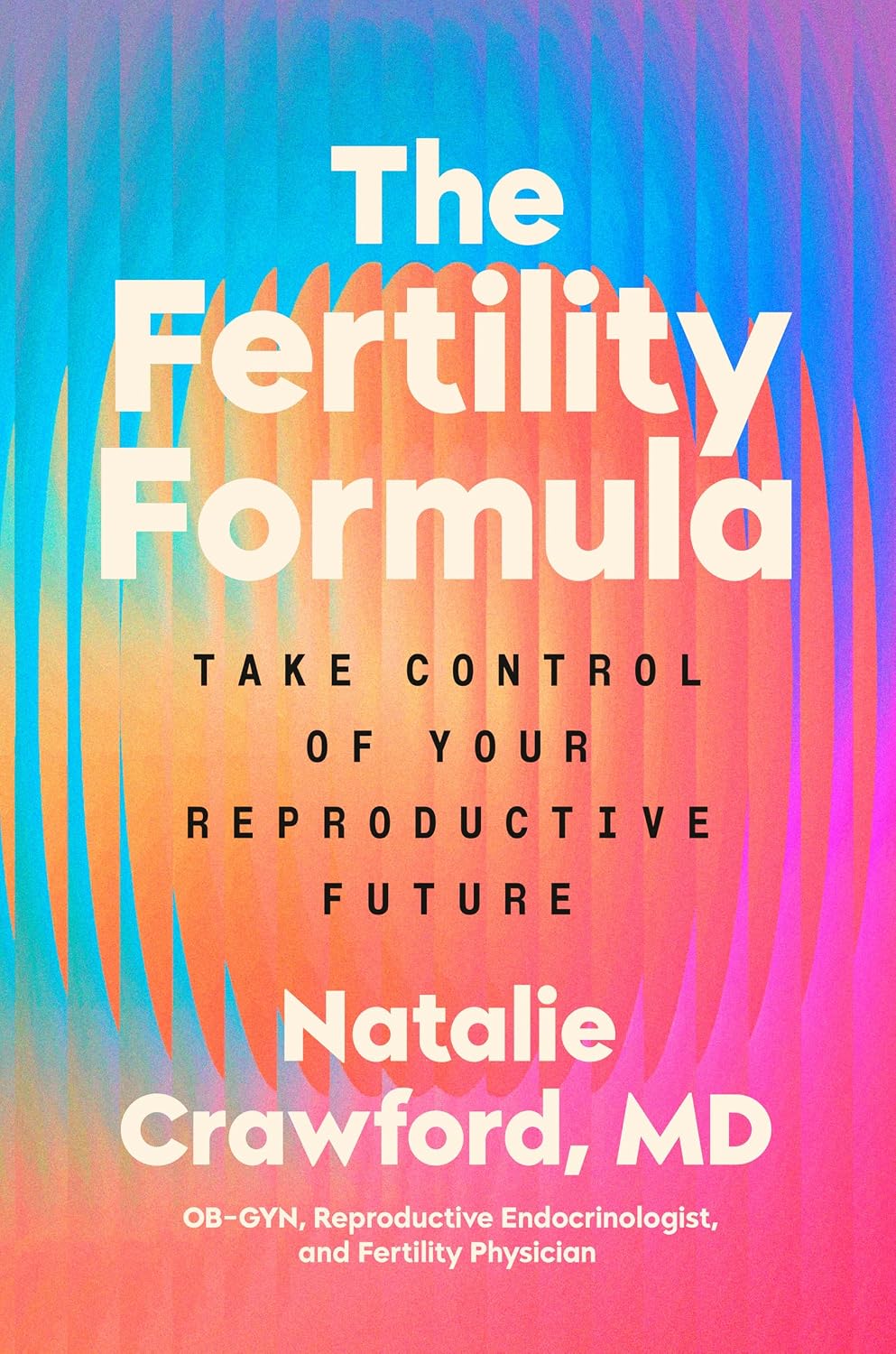 La Fórmula de la Fertilidad: Toma el Control de tu Futuro Reproductivo