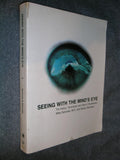 Seeing with the Mind's Eye: History, Techniques, and Uses of Visualization