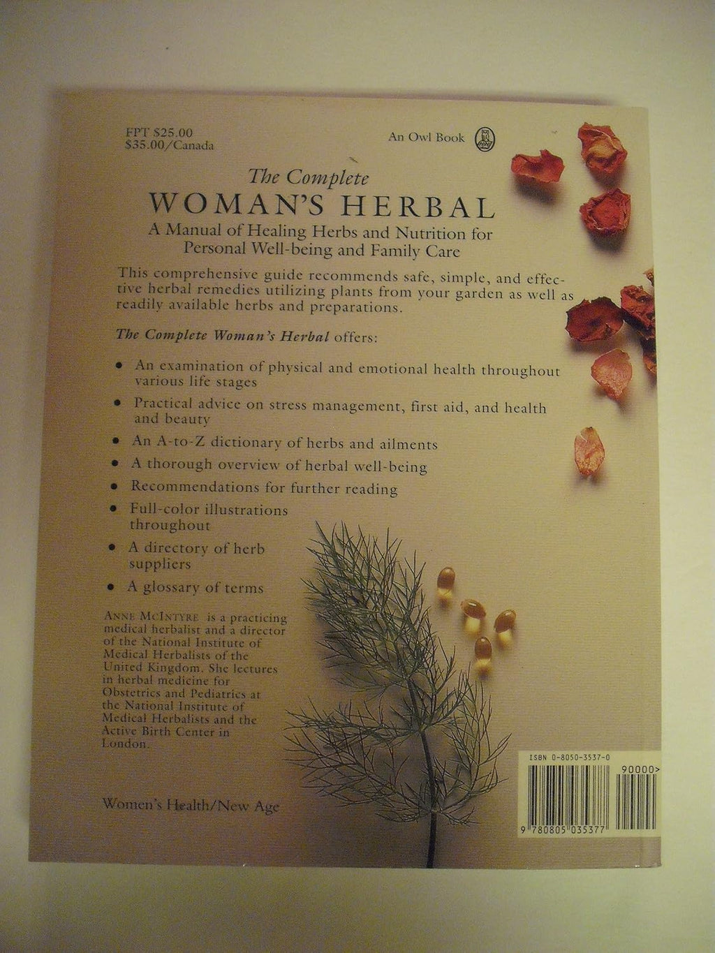 The Complete Woman's Herbal: Manual de Hierbas y Nutrición para la Mujer
