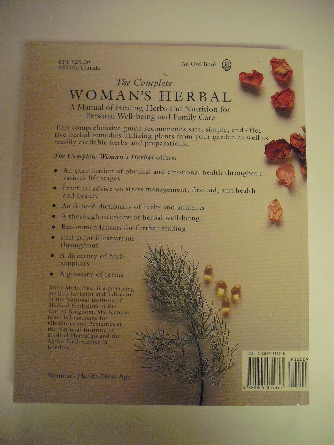 The Complete Woman's Herbal: Manual de Hierbas y Nutrición para la Mujer