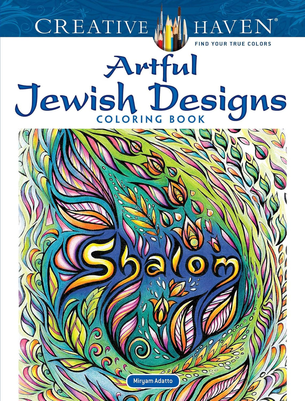 Creative Haven Diseños Judíos Artísticos: Adult Coloring Book (Temática Judía y Festiva)