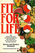 Fit for Life: El Plan de Pérdida de Peso Basado en el Ciclo Natural del Cuerpo