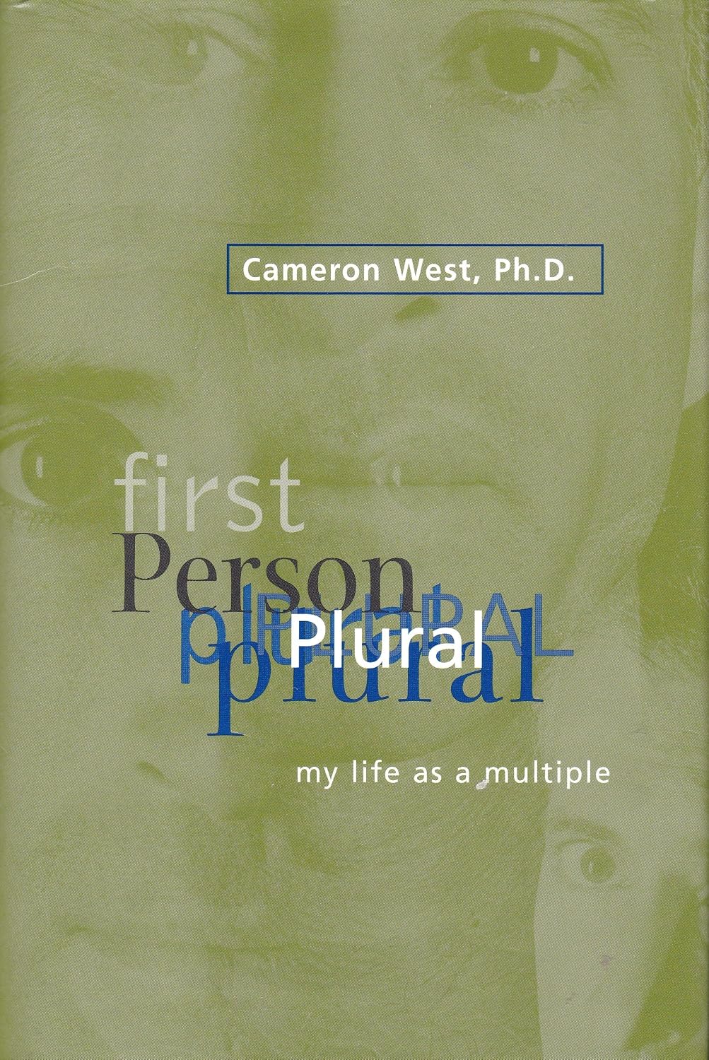 First Person Plural: My Life As a Multiple