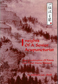 Insights of a Senior Acupuncturist