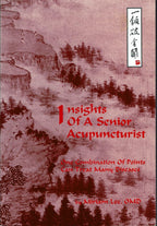 Insights of a Senior Acupuncturist